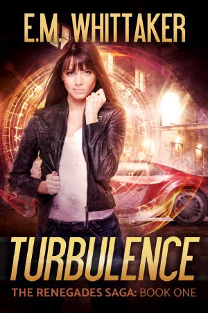 [The Renegades Saga 01] • Turbulence · Book One in the Renegades Saga